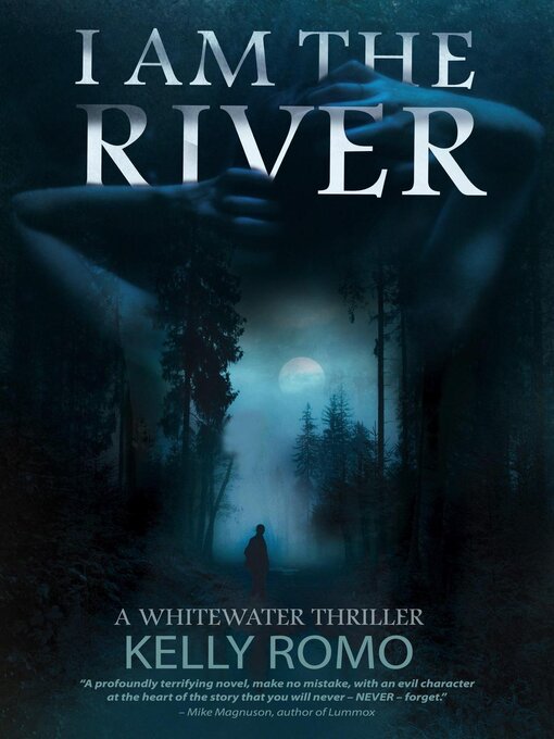 Title details for I Am the River by Kelly Romo - Available